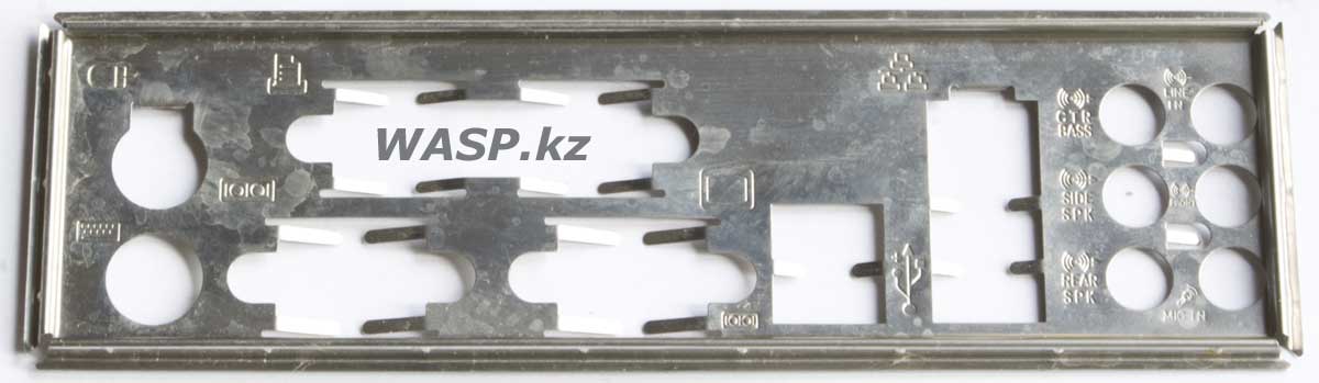 Asus P5LD2-VM SE панель заглушка на разъемы