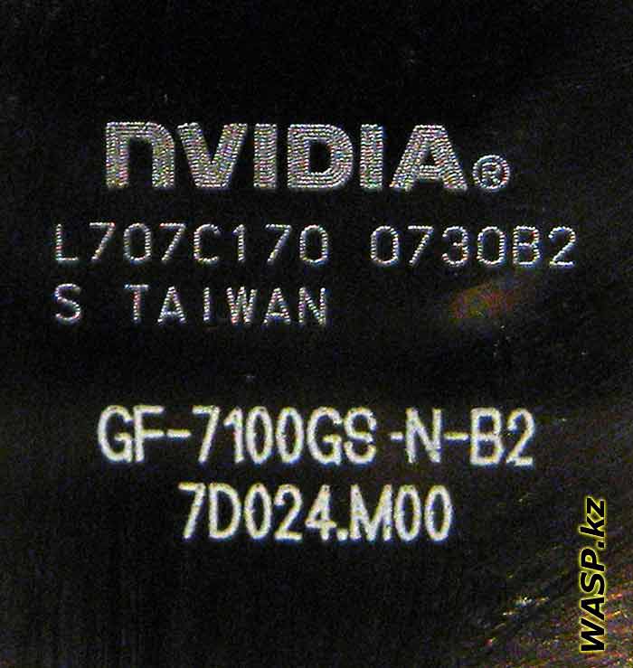Nvidia GF-7100GS-N-B2 маркировка чипа